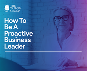 How to Be A Proactive Business Leader
