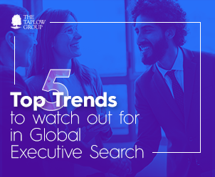Top 5 Trends to watch out for in Global Executive Search
