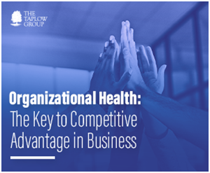 组织健康 - 商业竞争优势的关键