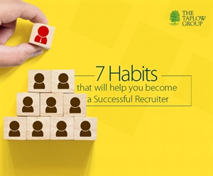 7个习惯将帮助你成为一名成功的招聘人员