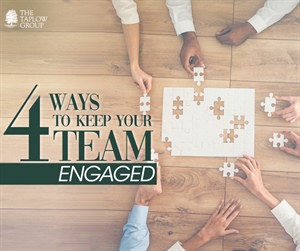 4 Ways to Keep Your Team Engaged
